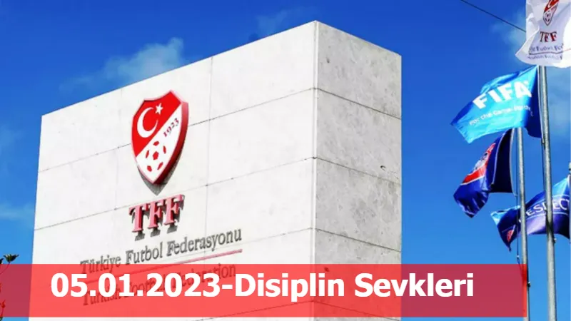 05.01.2023-Disiplin Sevkleri